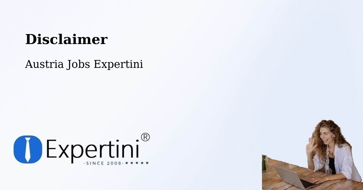 Disclaimer – Wels - Austria Jobs Expertini