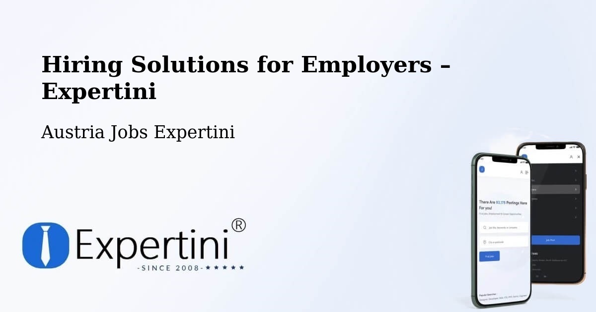 Hiring Solutions for Employers in Wels - Wels, Austria Jobs Expertini
