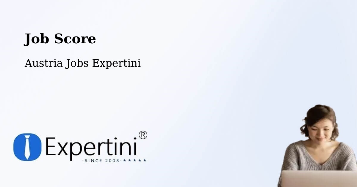 Job Score & Job Description Score Tool – Wels - Austria Jobs Expertini