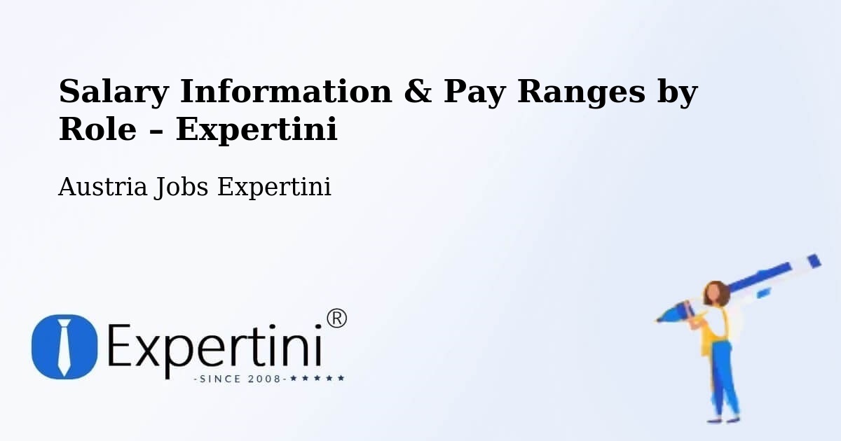 Salary Information & Pay Ranges – Wels - Wels, Austria Jobs Expertini